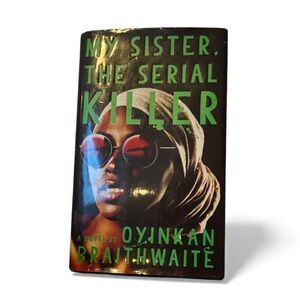 My Sister, the Serial Killer Book